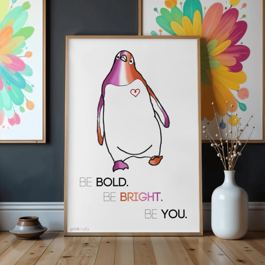 Lesbian Pride | "Be Bold. Be Bright. Be You." |  11x17 Art Print