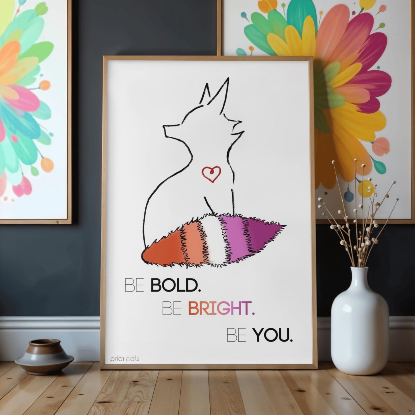 Lesbian Pride | "Be Bold. Be Bright. Be You." |  11x17 Art Print
