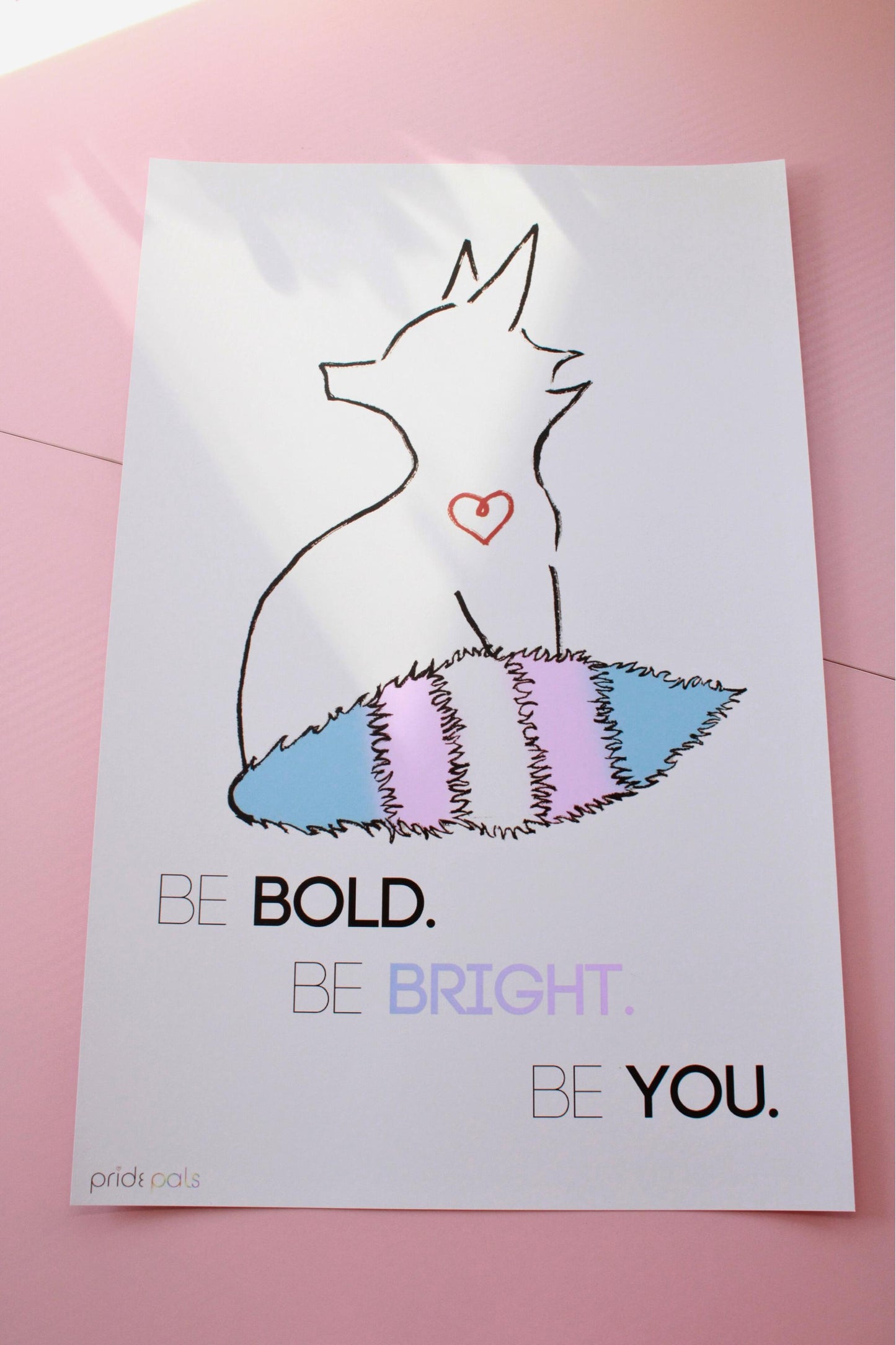 Trans Pride | "Be Bold. Be Bright. Be You." | 11x17 Art Print